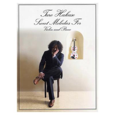 バイオリンレパートリー 葉加瀬太郎 Sweet Melodies For Violin and Piano ヤマハミュージックメディア