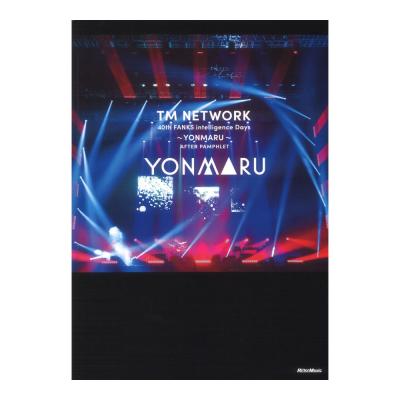 TM NETWORK 40th FANKS intelligence Days 〜YONMARU〜 AFTER PAMPHLET リットーミュージック